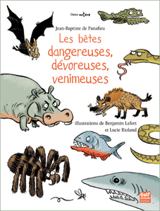Les bêtes dangereuses, dévoreuses, vénimeuses Gulf Stream